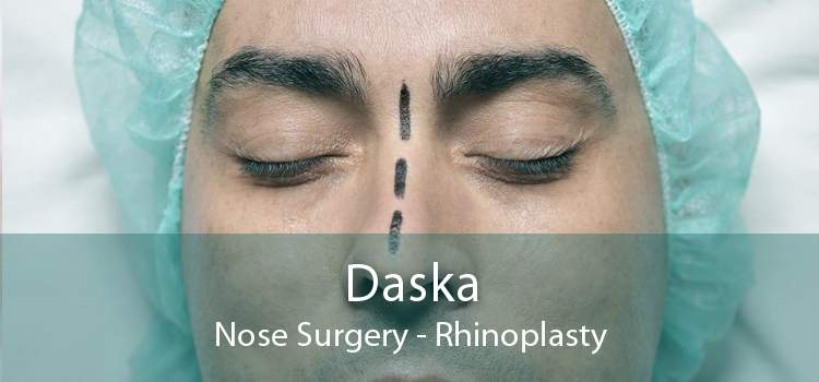 Daska Nose Surgery - Rhinoplasty