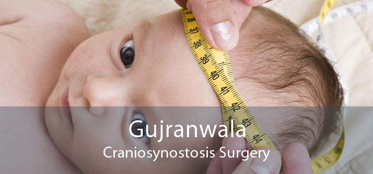Gujranwala Craniosynostosis Surgery