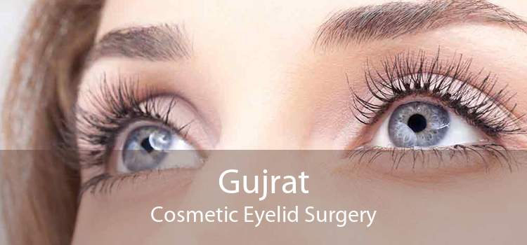 Gujrat Cosmetic Eyelid Surgery