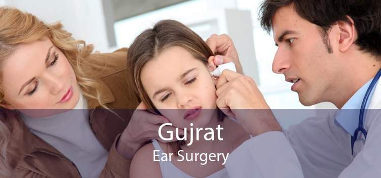 Gujrat Ear Surgery