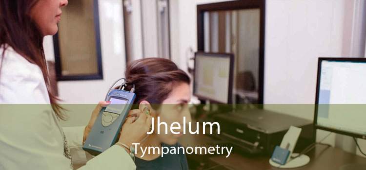 Jhelum Tympanometry