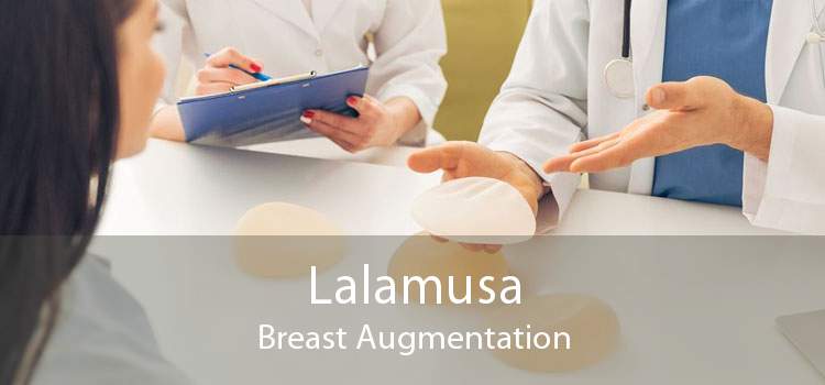 Lalamusa Breast Augmentation