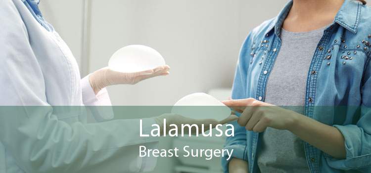 Lalamusa Breast Surgery