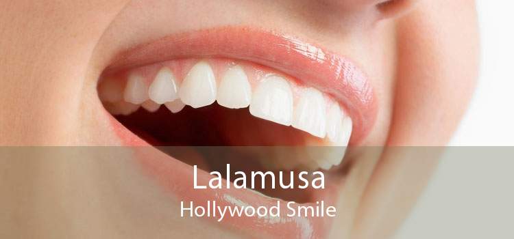 Lalamusa Hollywood Smile