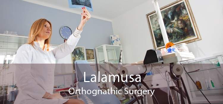 Lalamusa Orthognathic Surgery