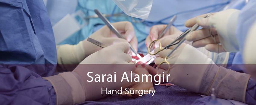 Sarai Alamgir Hand Surgery