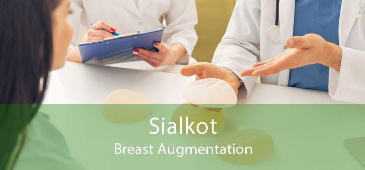 Sialkot Breast Augmentation