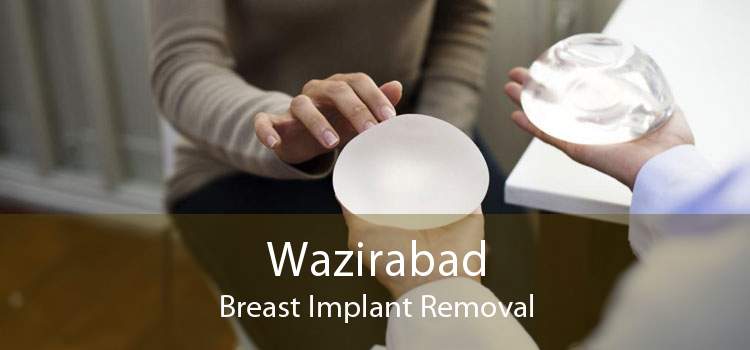 Wazirabad Breast Implant Removal